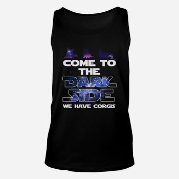 Come To The Dark Side We Have Corgis T-Shirt Come To The Dark Side We Have Corgis T-Shirt