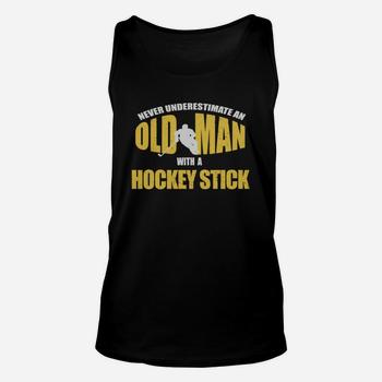 Old Man With A Hockey Stick: Funny Ice Hockey Player T-Shirt Old Man With A Hockey Stick: Funny Ice Hockey Player T-Shirt