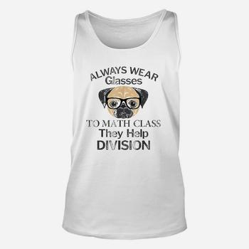 Always Wear Eyeglasses To Math Class Funny Pug Dog T-Shirt Always Wear Eyeglasses To Math Class Funny Pug Dog T-Shirt