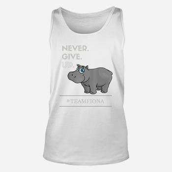 Fiona The Hippo Motivational T-Shirt Never Give Up! Fiona The Hippo Motivational T-Shirt Never Give Up!