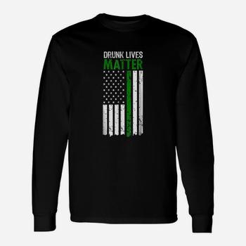 Drunk Lives Matter St. Patrick's Day Irish American Shirt Drunk Lives Matter St. Patrick's Day Irish American Shirt