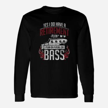 Bass Guitar T-Shirt - Retirement Plan - Retired Bassist Bass Guitar T-Shirt - Retirement Plan - Retired Bassist