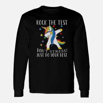 Rock The Test Don't Stress Just Do Your Best Unicorn Tshirt