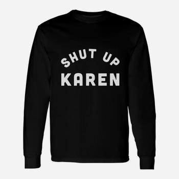 Shut Up Karen Funny Ok Boomer Meme T-Shirt | Seseable CA