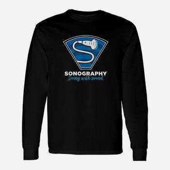 Sonography Gift Seeing With Sound Ultrasonography Tshirt Sonography Gift Seeing With Sound Ultrasonography Tshirt
