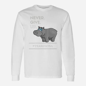 Fiona The Hippo Motivational T-Shirt Never Give Up! Fiona The Hippo Motivational T-Shirt Never Give Up!