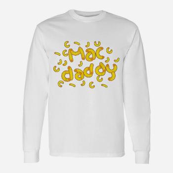 Mac & Cheese Dad Shirt | Cool Mac Daddy Macaroni Cheese Gift Mac & Cheese Dad Shirt | Cool Mac Daddy Macaroni Cheese Gift