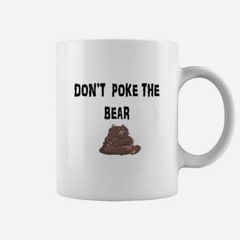Don't Poke Momma Pappa Bear Baby Mom Dad Novelty T-Shirts