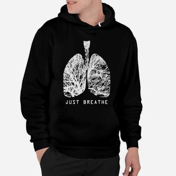 Positive Thinking Just Breathe Lungs Science T-Shirt Positive Thinking Just Breathe Lungs Science T-Shirt