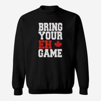 Bring Your Eh Game Funny Go Canada Gift Shirt Bring Your Eh Game Funny Go Canada Gift Shirt