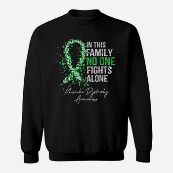 In This Family No One Fights Alone Shirt Muscular Dystrophy In This Family No One Fights Alone Shirt Muscular Dystrophy