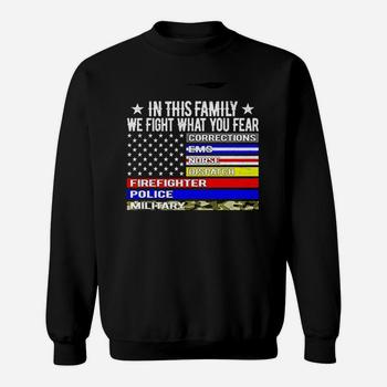In This Family We Fight What You Fear T Shirt Thin Line Flag In This Family We Fight What You Fear T Shirt Thin Line Flag