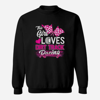 This Girl Loves Dirt Track Racing Funny T Shirt Fan Racer This Girl Loves Dirt Track Racing Funny T Shirt Fan Racer