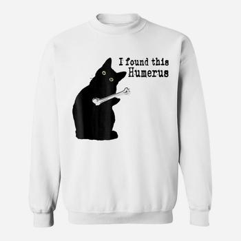 I Found This Humerus Cats Humorous Cat Lovers T Shirt