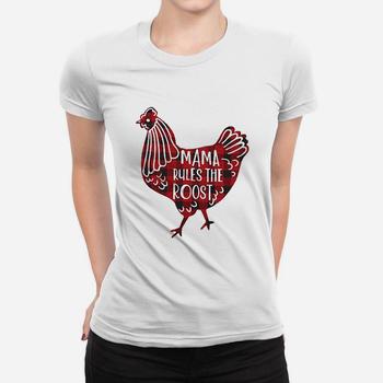Mama Rules The Roost T-Shirt - Chicken Gift Mother's Day Mama Rules The Roost T-Shirt - Chicken Gift Mother's Day