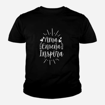 Ama Ensena Inspira Love Teach Inspire Spanish Teacher Shirt