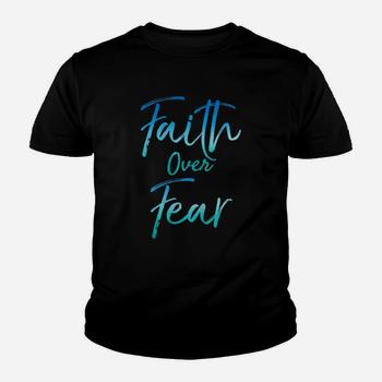 Faith Over Fear T-Shirt Vintage Inspirational Bold Christian Faith Over Fear T-Shirt Vintage Inspirational Bold Christian