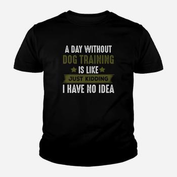 Funny Dog Training T-Shirt, Cool Gifts For Dog Trainers Funny Dog Training T-Shirt, Cool Gifts For Dog Trainers