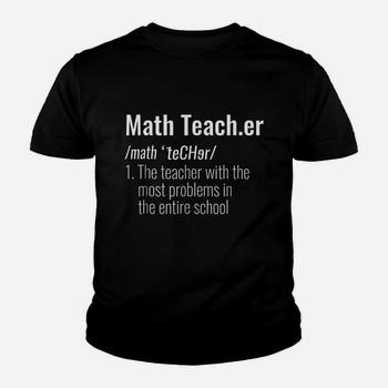 Funny Math Teacher Definition Most Problems Gift T Shirt Funny Math Teacher Definition Most Problems Gift T Shirt