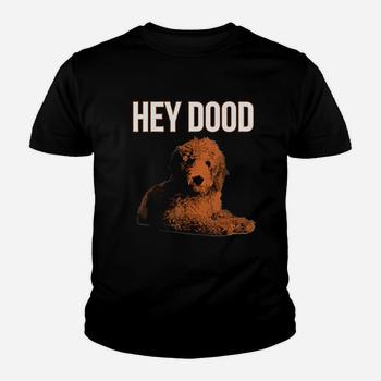 Hey Dood Golden Doodle Dog Funny Goldendoodle Lover T Shirt Hey Dood Golden Doodle Dog Funny Goldendoodle Lover T Shirt