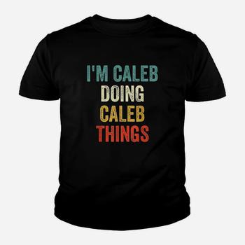 I'm Caleb Doing Caleb Things Funny Vintage First Name T-Shirt I'm Caleb Doing Caleb Things Funny Vintage First Name T-Shirt