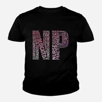 Nurse Practitioner Word Art Np Week Gift T-Shirt Nurse Practitioner Word Art Np Week Gift T-Shirt