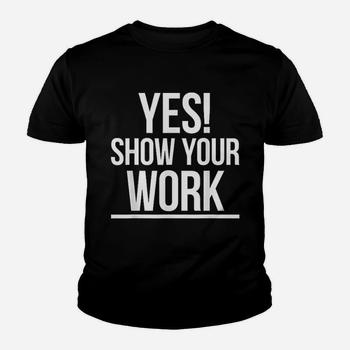 Yes Show Your Work State Test Testing Teacher Shirt Women Yes Show Your Work State Test Testing Teacher Shirt Women