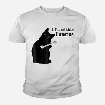 I Found This Humerus Cats Humorous Cat Lovers T Shirt