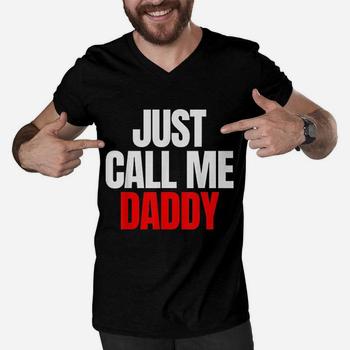 Mens Just Call Me Daddy T-Shirt Father's Day Gift Shirt Mens Just Call Me Daddy T-Shirt Father's Day Gift Shirt