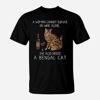 A Woman Cannot Survive On Wine Alone She Also Needs A Bengal