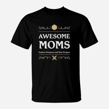 Womens Awesome Moms Explore Dungeons And Slay Dragons T-Shirt Womens Awesome Moms Explore Dungeons And Slay Dragons T-Shirt