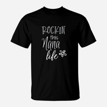 Rockin This Life Cute Nana Tshirt Gift From Grandkids Rockin This Life Cute Nana Tshirt Gift From Grandkids