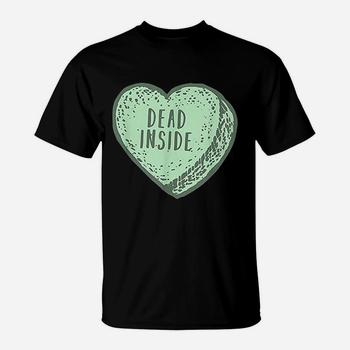 Funny Anti Valentines Day Gift Design With Candy Heart T-Shirt Funny Anti Valentines Day Gift Design With Candy Heart T-Shirt