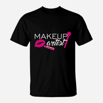 Makeup Artist T-Shirt Professional Cosmetic Beautician Gift Makeup Artist T-Shirt Professional Cosmetic Beautician Gift