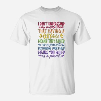 Gay Pride - Proud Parent Mom Dad Parenting Quote T-Shirt Gay Pride - Proud Parent Mom Dad Parenting Quote T-Shirt
