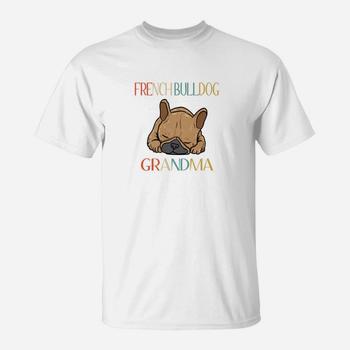 Womens French Bulldog Grandma T-Shirt Best Frenchie Grandma Ever Womens French Bulldog Grandma T-Shirt Best Frenchie Grandma Ever
