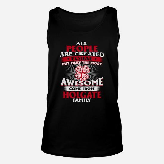 It s A Holgate Thing You Wouldn t Understand Name Custom T