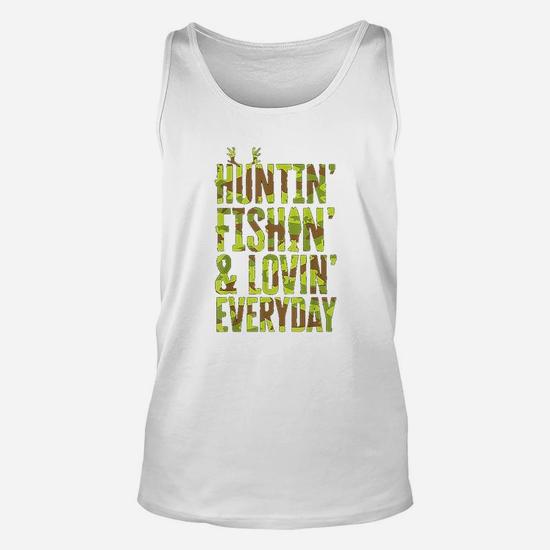 Hunting Fishing Loving Every Day For Dad Fathers Day Camo Unisex Tank Top