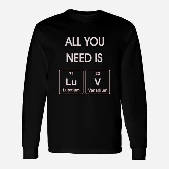 All You Need Is Luv Periodic Elements Chemistry Valentine T-Shirt All You Need Is Luv Periodic Elements Chemistry Valentine T-Shirt