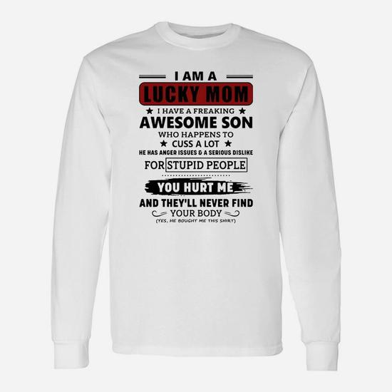 I Am A Lucky Mom I Have A Freaking Awesome Son T-Shirt I Am A Lucky Mom I Have A Freaking Awesome Son T-Shirt