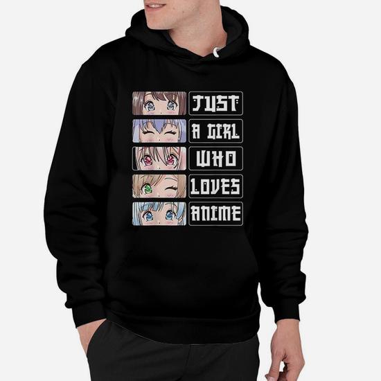 Anime Girl Gift Just A Girl Who Loves Anime Hoodie Seseable CA