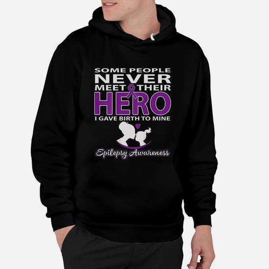 Some People Never Meet Their Hero - Epilepsy Awareness Shirt Some People Never Meet Their Hero - Epilepsy Awareness Shirt