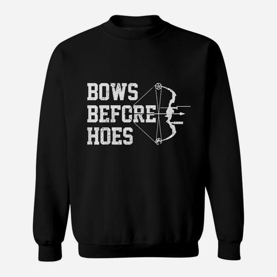 Bows Before Hoes Archery Bow Hunting Funny Archer Gift Sweat Shirt