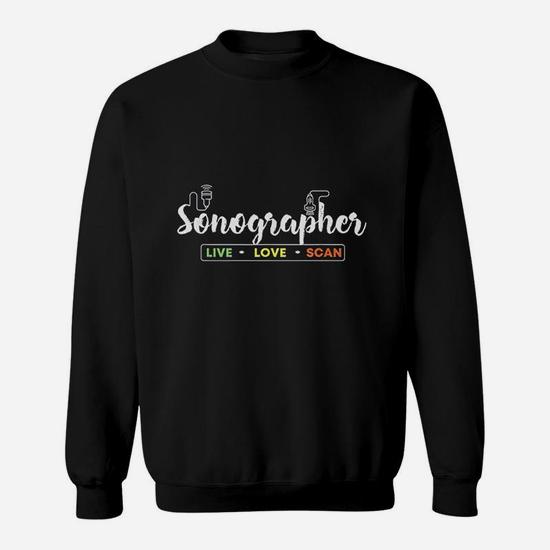 Sonographer Live Love Scan Funny Technician T-Shirt Gifts Sonographer Live Love Scan Funny Technician T-Shirt Gifts