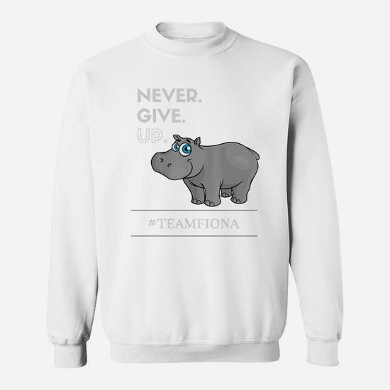Fiona The Hippo Motivational T-Shirt Never Give Up! Fiona The Hippo Motivational T-Shirt Never Give Up!
