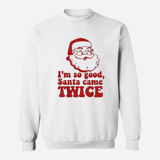 I'm So Good Santa Came Twice Funny Retro Christmas Meme T-Shirt
