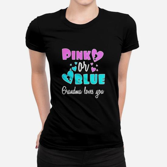Womens Pink Or Blue Grandma Loves You Gender Reveal T-Shirt