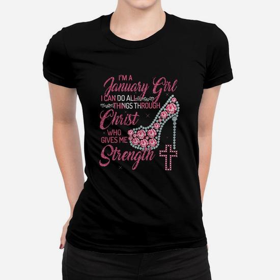 I Am A January Girl T-Shirt Womens Birthday Gifts Shirt