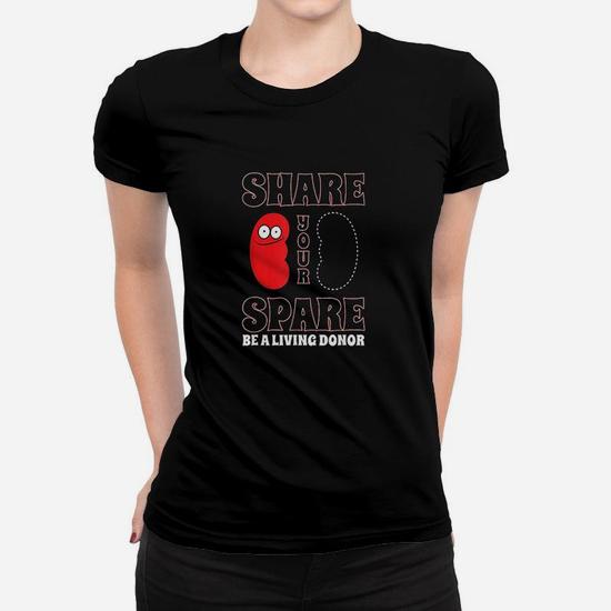 Share Your Spare Kidney Tee - Organ Donor Awareness T-Shirt Share Your Spare Kidney Tee - Organ Donor Awareness T-Shirt