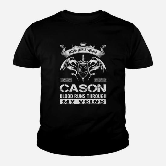 Faith Loyalty Honor Cason Blood Runs Through My Veins Name Shirts